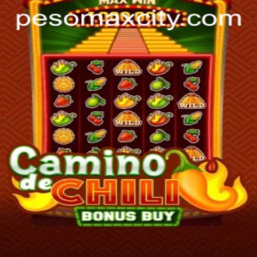 CaminodeChiliBonusBuy: Dive into the Thrilling World of PESOMAX